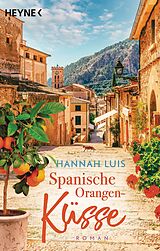 Kartonierter Einband Spanische Orangenküsse von Hannah Luis
