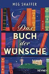 Kartonierter Einband Das Buch der Wünsche von Meg Shaffer
