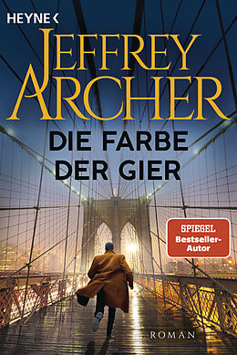 Kartonierter Einband Die Farbe der Gier von Jeffrey Archer