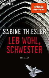 Kartonierter Einband Leb wohl, Schwester von Sabine Thiesler