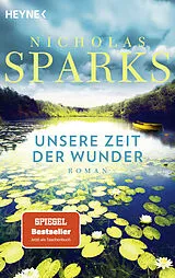 Kartonierter Einband Unsere Zeit der Wunder von Nicholas Sparks