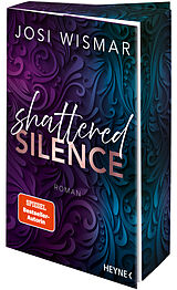 Kartonierter Einband Shattered Silence von Josi Wismar