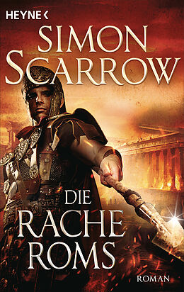 Kartonierter Einband Die Rache Roms von Simon Scarrow