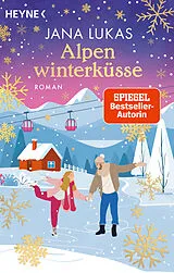 Kartonierter Einband Alpenwinterküsse von Jana Lukas