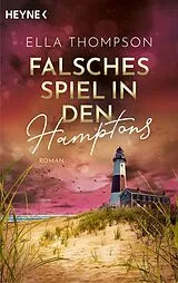 Kartonierter Einband Falsches Spiel in den Hamptons von Ella Thompson