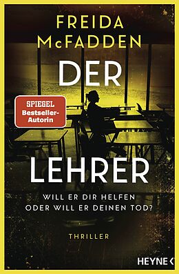 Kartonierter Einband Der Lehrer  Will er dir helfen oder will er deinen Tod? von Freida McFadden