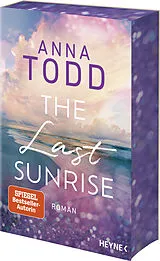 Kartonierter Einband The Last Sunrise von Anna Todd