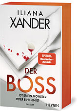Kartonierter Einband Der Boss  Ist er ein Monster oder ein Genie? von Iliana Xander