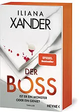 Kartonierter Einband Der Boss  Ist er ein Monster oder ein Genie? von Iliana Xander