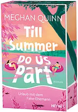 Kartonierter Einband Till Summer Do Us Part - Urlaub mit dem Fake-Ehemann von Meghan Quinn
