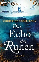 Kartonierter Einband Das Echo der Runen von Christina Courtenay