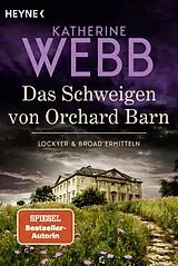 Kartonierter Einband Das Schweigen von Orchard Barn von Katherine Webb