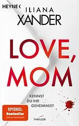 Kartonierter Einband Love, Mom von Iliana Xander