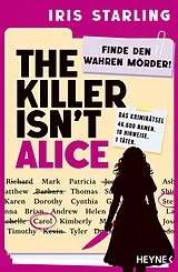 Kartonierter Einband The Killer isn't Alice von Iris Starling