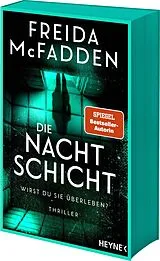 Kartonierter Einband Die Nachtschicht  Wirst du sie überleben? von Freida McFadden