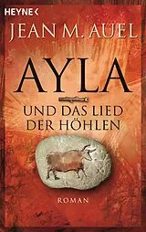Kartonierter Einband (Kt) Ayla und das Lied der Höhlen von Jean M. Auel