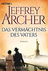 Kartonierter Einband Das Vermächtnis des Vaters von Jeffrey Archer
