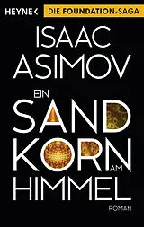 Kartonierter Einband Ein Sandkorn am Himmel von Isaac Asimov