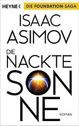 Kartonierter Einband Die nackte Sonne von Isaac Asimov