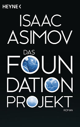 Kartonierter Einband Das Foundation Projekt von Isaac Asimov
