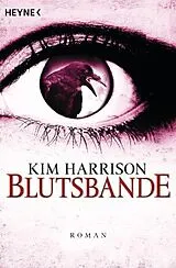 Kartonierter Einband (Kt) Blutsbande von Kim Harrison