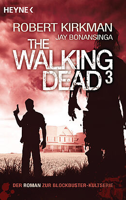 Kartonierter Einband The Walking Dead 3 von Robert Kirkman, Jay Bonansinga
