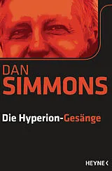 Kartonierter Einband Die Hyperion-Gesänge von Dan Simmons
