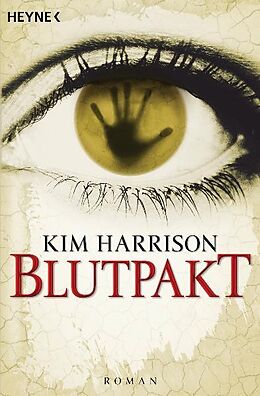 Kartonierter Einband Blutpakt von Kim Harrison