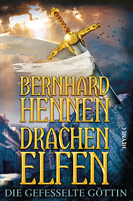 Couverture cartonnée Drachenelfen - Die gefesselte Göttin de Bernhard Hennen