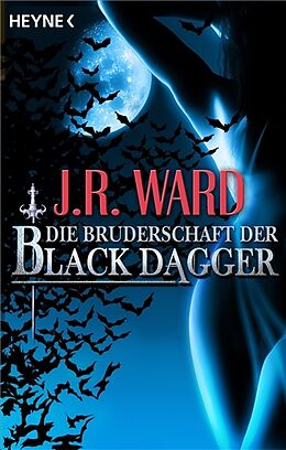 Kartonierter Einband Die Bruderschaft der Black Dagger von J. R. Ward