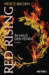 Kartonierter Einband (Kt) Red Rising - Im Haus der Feinde von Pierce Brown