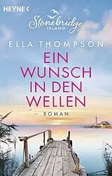 Kartonierter Einband Ein Wunsch in den Wellen - Stonebridge Island 1 von Ella Thompson