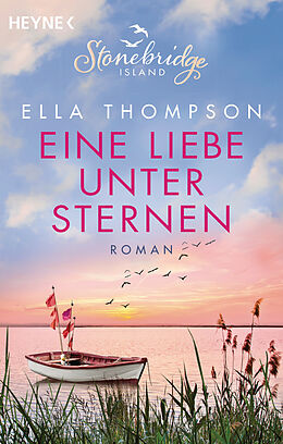 Kartonierter Einband Eine Liebe unter Sternen - Stonebridge Island 3 von Ella Thompson