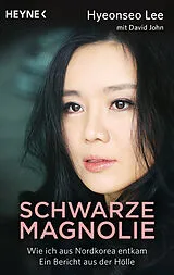 Kartonierter Einband (Kt) Schwarze Magnolie von Hyeonseo Lee, David John