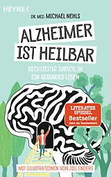 Kartonierter Einband Alzheimer ist heilbar von Michael Nehls