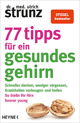 Kartonierter Einband 77 Tipps für ein gesundes Gehirn von Ulrich Strunz