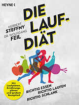 Kartonierter Einband Die Lauf-Diät von Herbert Steffny, Wolfgang Feil