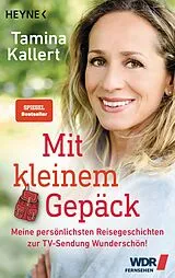 Kartonierter Einband Mit kleinem Gepäck von Tamina Kallert