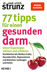 Kartonierter Einband 77 Tipps für einen gesunden Darm von Ulrich Strunz