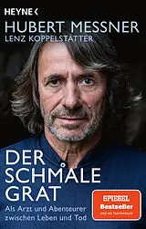 Kartonierter Einband Der schmale Grat von Hubert Messner, Lenz Koppelstätter