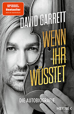 Kartonierter Einband Wenn ihr wüsstet von David Garrett, Leo G. Linder