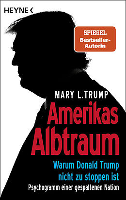 Kartonierter Einband Amerikas Albtraum von Mary L. Trump