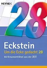 Kartonierter Einband Um die Ecke gedacht 28 von Eckstein