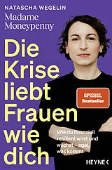 Kartonierter Einband Die Krise liebt Frauen wie dich von Natascha Wegelin