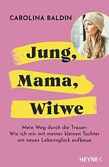 Kartonierter Einband Jung, Mama, Witwe von Carolina Baldin