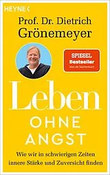 Kartonierter Einband Leben ohne Angst von Dietrich Grönemeyer