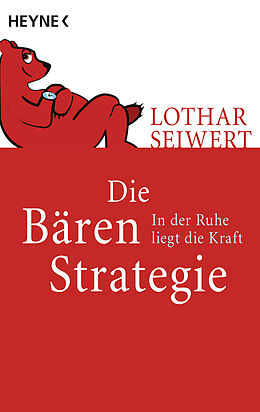 Kartonierter Einband Die Bären-Strategie von Lothar Seiwert
