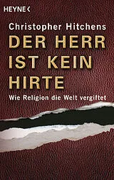Kartonierter Einband Der Herr ist kein Hirte von Christopher Hitchens