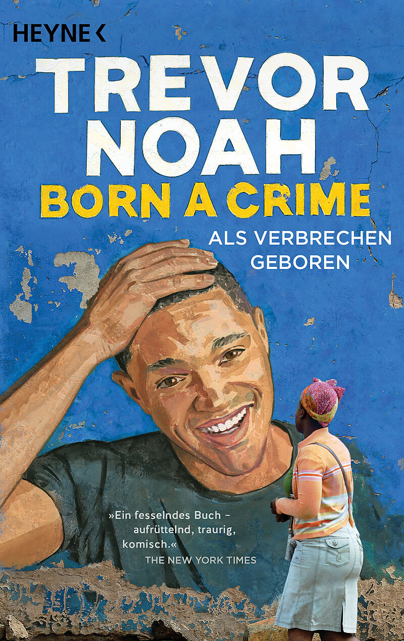 Born a Crime  Als Verbrechen geboren