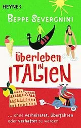 Kartonierter Einband Überleben in Italien - von Beppe Severgnini